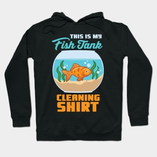 AQUARIUM / FISH KEEPER: Fish Tank Cleaning Hoodie